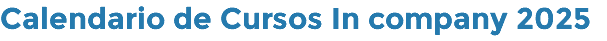 Calendario de Cursos In company 2025